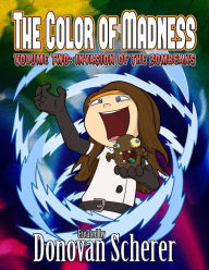 Title: The Color of Madness: Invasion of the ZomBeans, Author: Donovan Scherer
