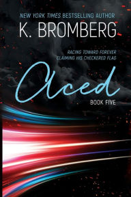 Title: Aced, Author: K. Bromberg