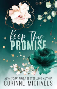 Title: Keep This Promise, Author: Corinne Michaels