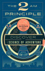 The 2 AM Principle: Discover the Science of Adventure