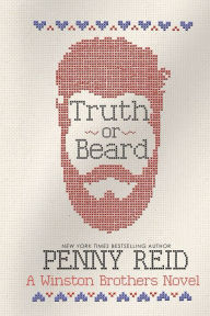 Title: Truth or Beard (Winston Brothers Series #1), Author: Penny Reid