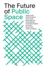 The Future of Public Space: SOM Thinkers Series