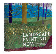 Title: Landscape Painting Now: From Pop Abstraction to New Romanticism, Author: Barry Schwabsky