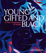 Title: Young, Gifted and Black: A New Generation of Artists: The Lumpkin-Boccuzzi Family Collection of Contemporary Art, Author: Thomas Lax