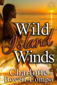 Title: Wild Island Winds, Author: Charlotte Boyett-Compo
