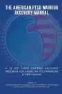 The American PTSD Warrior Recovery Manual