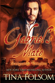 Gabriel's Mate (Scanguards Vampires Series #3)
