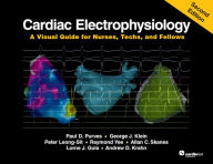 Title: Cardiac Electrophysiology: A Visual Guide for Nurses, Techs, and Fellows, Second Edition, Author: Raymond Yee