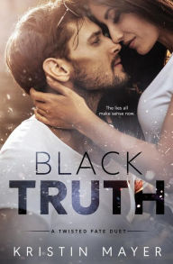 Title: Black Truth, Author: Kristin Mayer