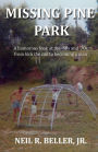 Missing Pine Park