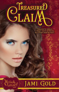 Title: Treasured Claim: A Mythos Legacy Novel, Author: Jami Gold