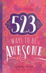 Alternative view 1 of 523 Ways to Be Awesome