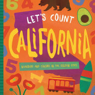 Title: Let's Count California: Numbers and Colors in the Golden State, Author: David W. Miles