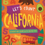 Alternative view 1 of Let's Count California: Numbers and Colors in the Golden State