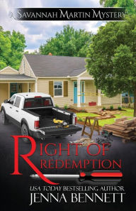 Title: Right of Redemption: A Savannah Martin Novel, Author: Jenna Bennett
