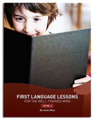 Title: First Language Lessons Level 2 (Second Edition) (First Language Lessons), Author: Jessie Wise