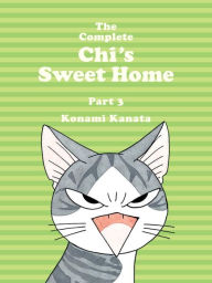 Title: The Complete Chi's Sweet Home 3, Author: Konami Kanata