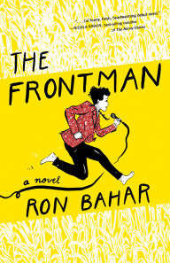 Title: The Frontman: A Novel, Author: Ron Bahar