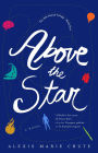 Above the Star: The 8th Island Trilogy
