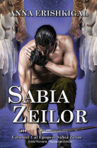 Title: Sabia Zeilor (Ediția romï¿½nă): (Romanian Edition), Author: Anna Erishkigal