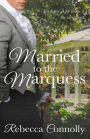 Married to the Marquess