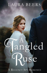 Title: A Tangled Ruse, Author: Laura Beers