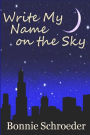 Write My Name on the Sky