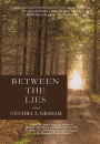 Between the Lies: A Novel