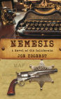 Nemesis: A Novel of Old California