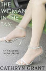 The Woman In the Taxi: A Psychological Suspense Novel: (Alexandra Mallory Book 11)
