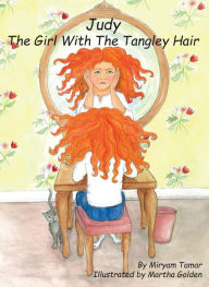 Title: Judy The Girl With The Tangley Hair, Author: Miryam Tamar