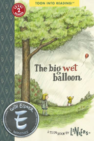 Title: The Big Wet Balloon: TOON Level 2, Author: Liniers