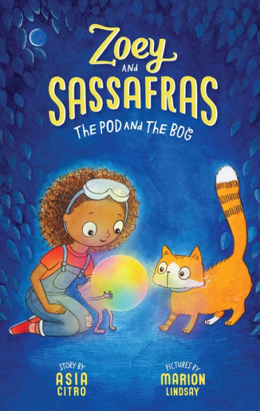 The Pod and The Bog (Zoey and Sassafras Series #5)