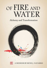 Title: Of Fire and Water: Alchemy and Transformation, Author: Mark V Wiley