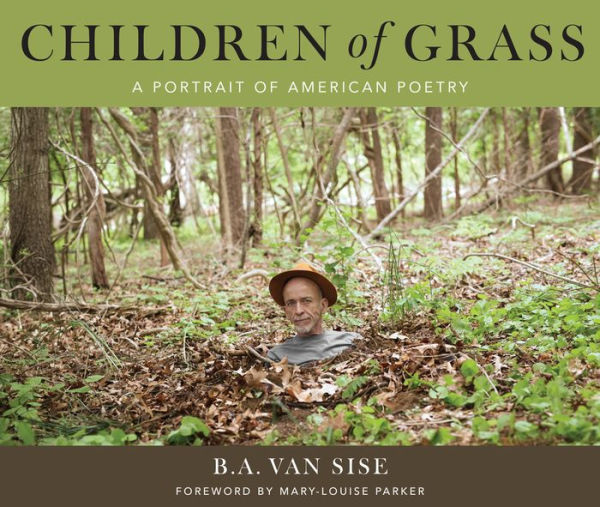 Children Of Grass: A Portrait of American Poetry