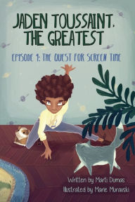 Title: The Quest for Screen Time: Episode 1, Author: Dumas Marti