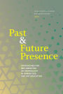 Past and Future Presence: Approaches for Implementing XR Technology in Humanities and Art Education