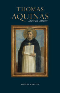 Title: Thomas Aquinas: Spiritual Master, Author: Robert Barron