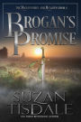 Brogan's Promise: Book Three of The Mackintoshes and McLarens