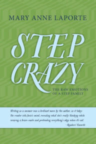 Title: Step Crazy, Author: Mary Anne Laporte