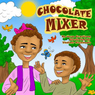 Title: Chocolate Mixer, Author: Jason Armstrong