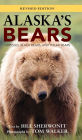 Alaska's Bears: Grizzlies, Black Bears, and Polar Bears, Revised Edition