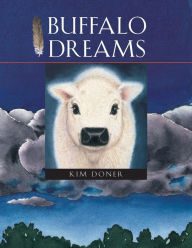 Title: Buffalo Dreams, Author: Kim Doner