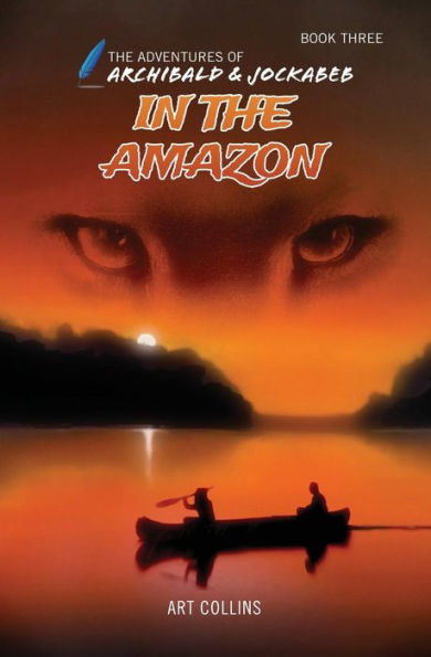 The Adventures of Archibald and Jockabeb - In the Amazon