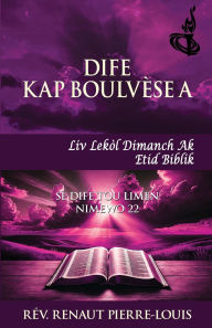 Title: Dife Kap Boulvese a: Toch Nimewo 22, Author: Renaut Pierre-Louis