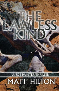 Title: The Lawless Kind, Author: Matt Hilton