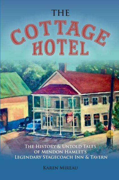 Cottage Hotel of Mendon