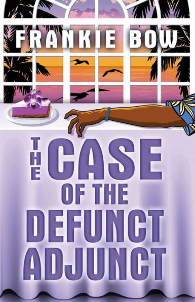 The Case of the Defunct Adjunct: A Professor Molly Mystery
