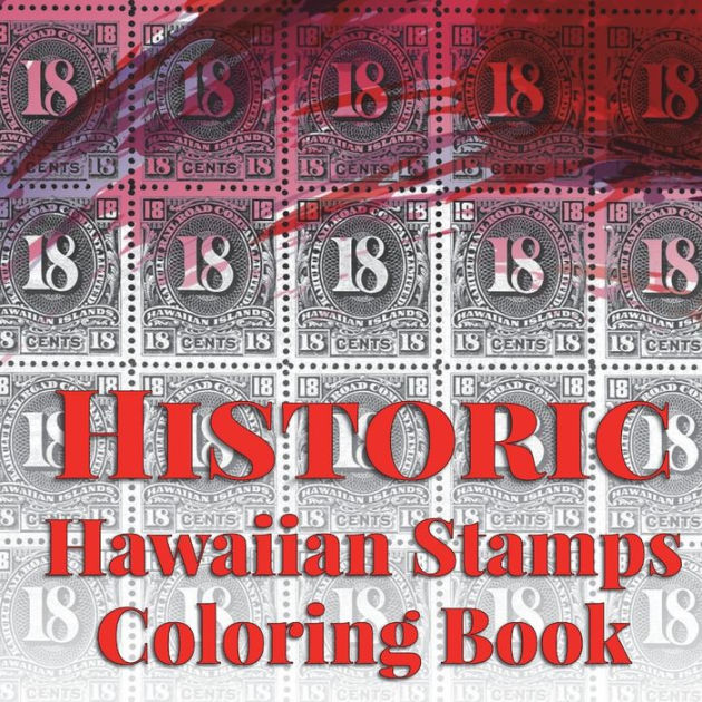 Historic Hawaiian Stamps Coloring Book by Pfaff, Paperback Barnes