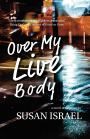 Over My Live Body